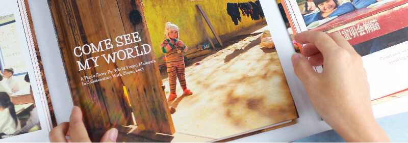 World Vision Malaysia The 'Come See My World' coffee table book.