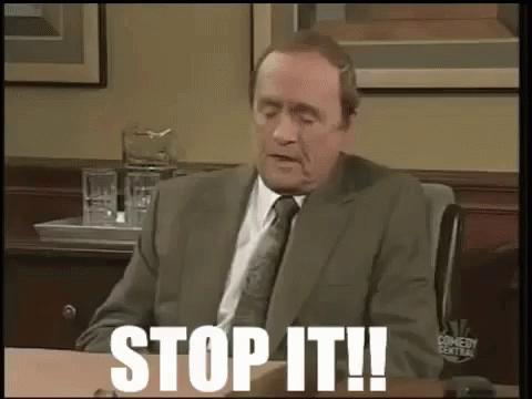Giphy Guys, we've had enough.