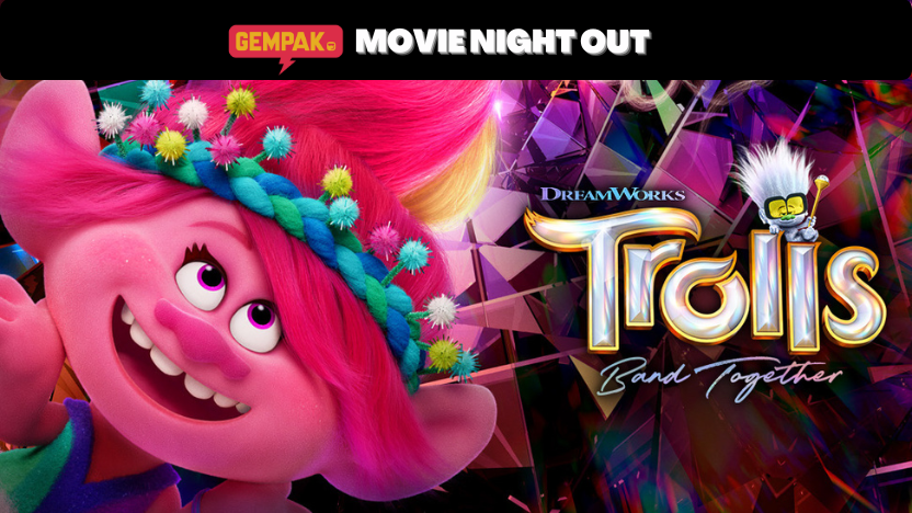 Gempak Movie Night Out: Tiket Tayangan Perdana Filem Trolls: Band ...