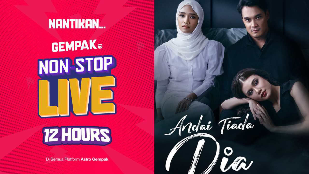 astro_gempak_gempak-non-stop-live-12-jam-tanpa-henti-belanja-watch-party-dengan-pelakon-andai-tiada-dia.jpg