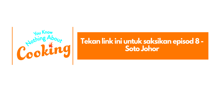 Sherry Masak Soto Johor untuk Nabila Huda! | You Know Nothing About Cooking | EP8