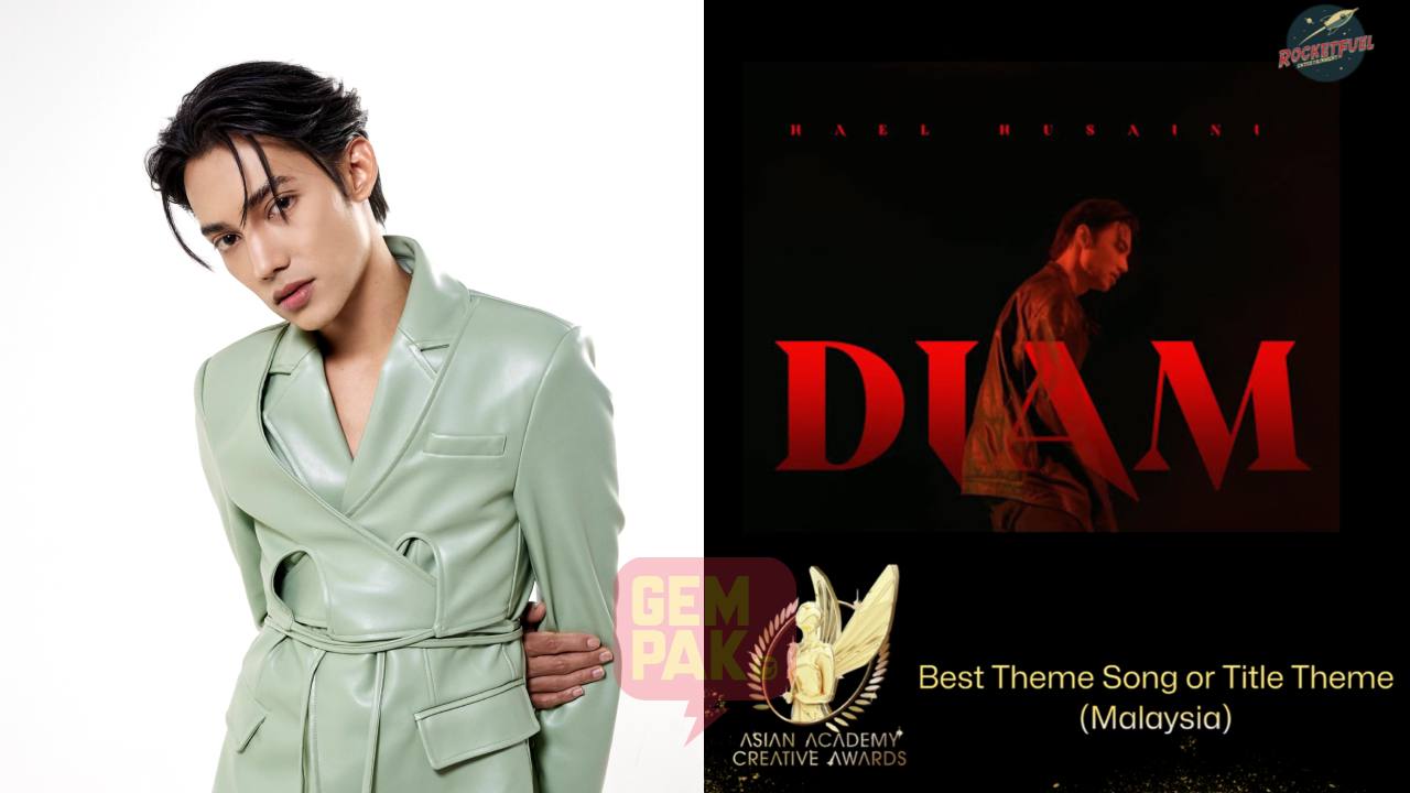 astro_gempak_lagu-diam-hael-husaini-menang-anugerah-best-theme-song-or-title-theme-di-asian-academy.jpg