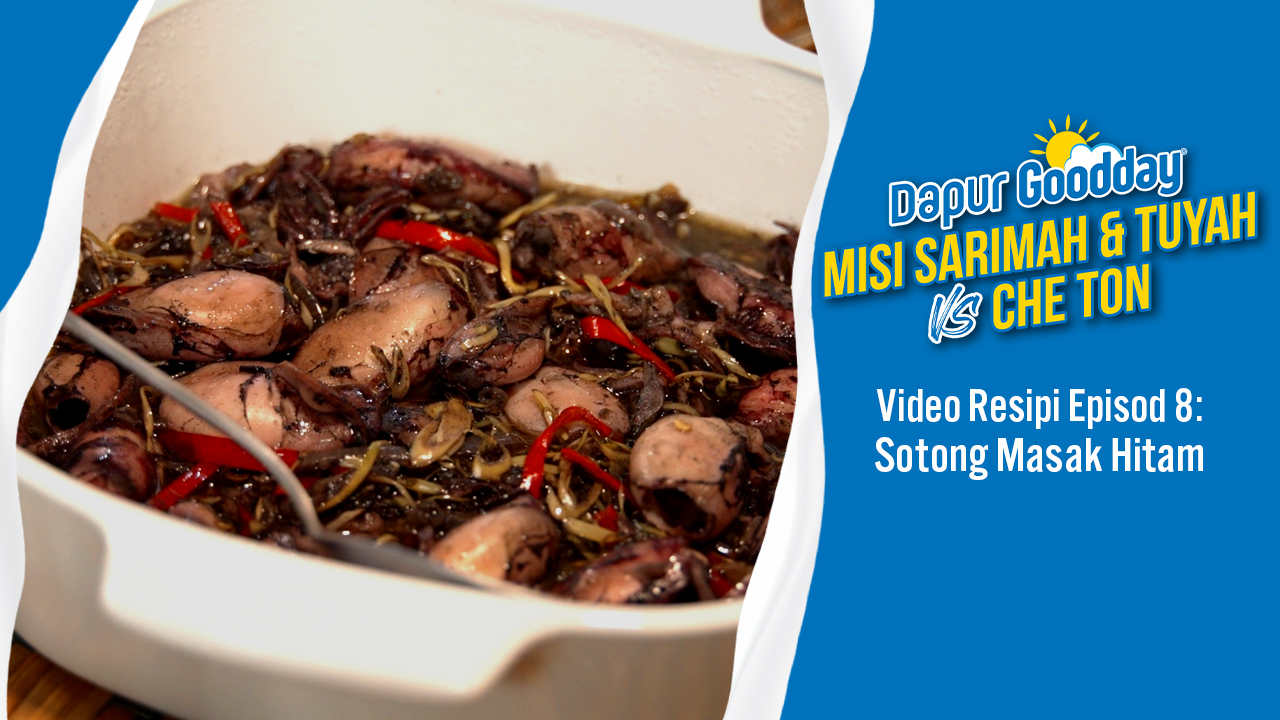 Sotong Masak Hitam | Episod 8 - Dapur Goodday: Misi Sarimah & Tuyah VS ...