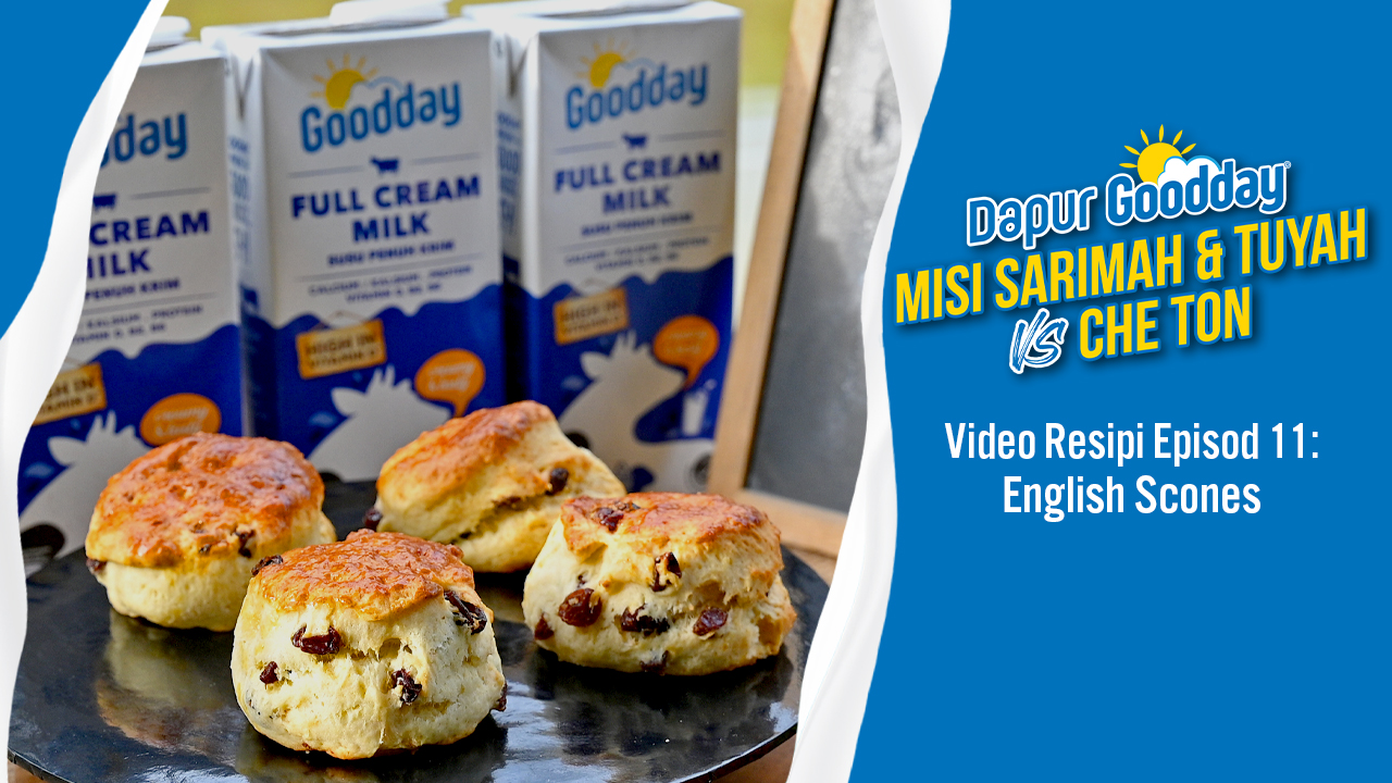 English Scones Jem & Butter | Episod 11 - Dapur Goodday: Misi Sarimah ...