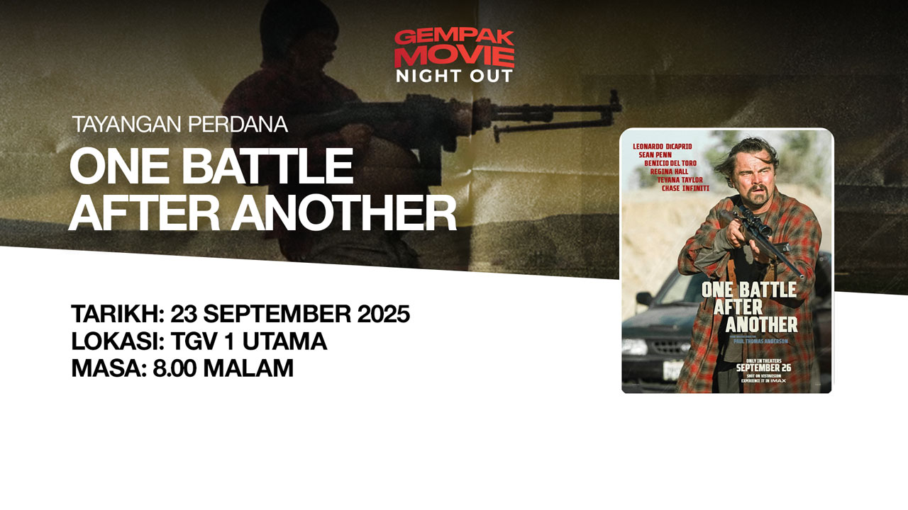 Gempak Movie Night Out: Tayangan Perdana One Battle After Another