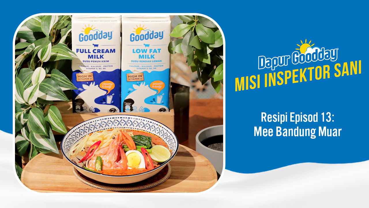 Mee Bandung Muar | Episod 13 - Dapur Goodday Misi Inspektor Sani | Gempak