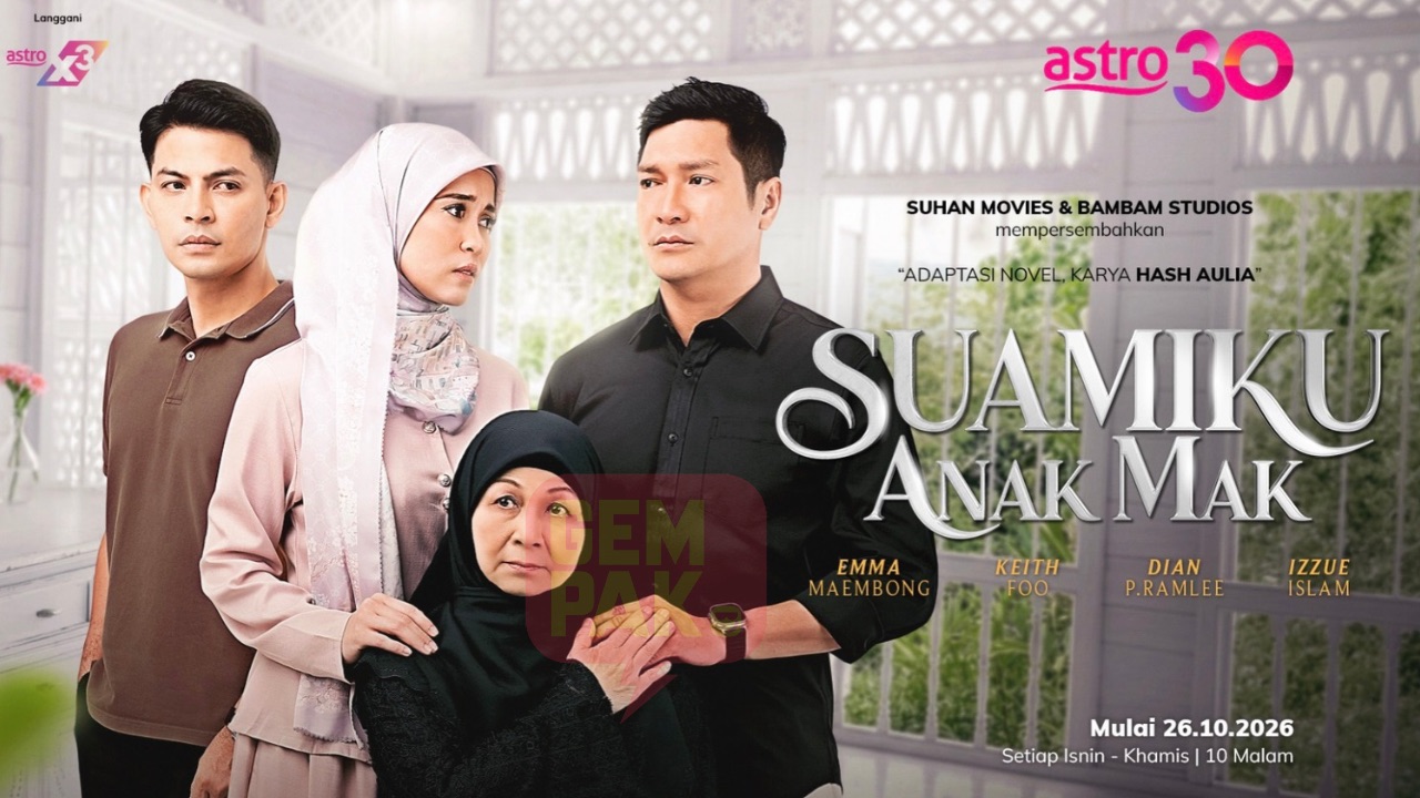 ドラマ『Suamiku Anak Mak』の出演者と放送開始日を知らせるポスター