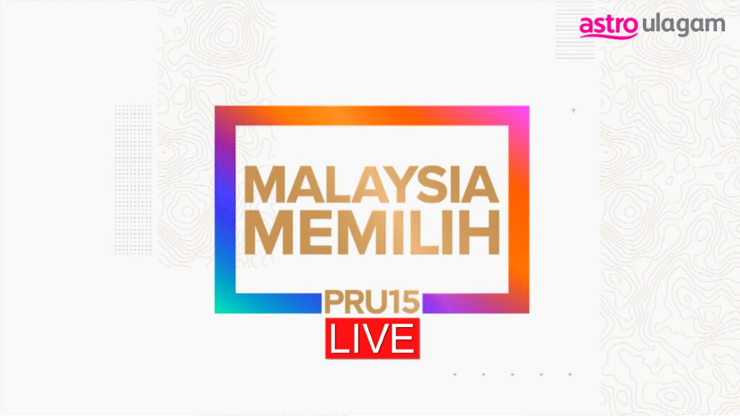 [LIVE] GE15 Results Update | Ulagam