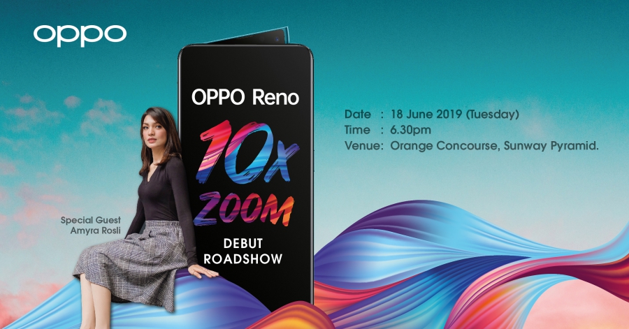 The-OPPO-Reno-10x-Zoom-Debut-Roadshow-Comes-to-Town-on-18th-June-at-Sunway-Pyramid.jpg The-OPPO-Reno-10x-Zoom-Debut-Roadshow-Comes-to-Town-on-18th-June-at-Sunway-Pyramid.jpg
